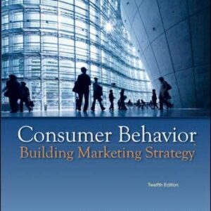 Manual solution For Consumer Behavior: Building Marketing Strategy, 12th Edition 12th by Delbert Hawkins, David Mothersbaugh