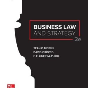 Manual solution For Business Law and Strategy 2 by Sean Melvin, David Orozco, F. E. Guerra-Pujol