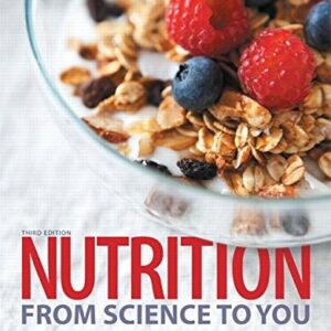 Test Bank For Nutrition: From Science to You (3rd Edition) 3th by Joan Salge Blake, Kathy D. Munoz, Stella Volpe