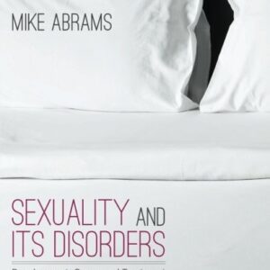 Manual solution For Sexuality and Its Disorders: Development, Cases, and Treatment 1 by Mike Abrams