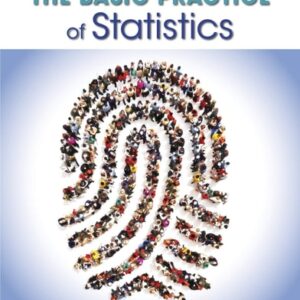 Test Bank For The Basic Practice of Statistics Eighthth by David S. Moore, William I. Notz, Michael A. Fligner