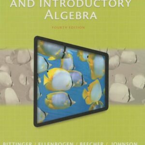 Manual solution For Prealgebra and Introductory Algebra 4 by Marvin Bittinger, David Ellenbogen, Judith Beecher, Barbara Johnson