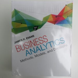 Manual solution For Business Analytics 2 by James Evans