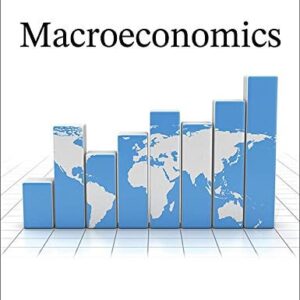 Manual solution For Macroeconomics 2 by Dean Karlan, Jonathan Morduch, Rafat Alam, Andrew Wong