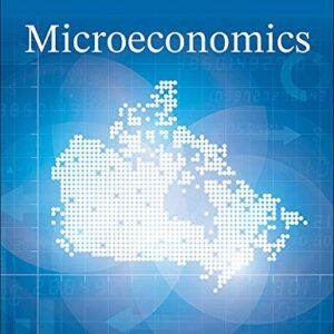 Manual solution For Microeconomics 2 by Dean Karlan, Jonathan Morduch, Rafat Alam, Andrew Wong