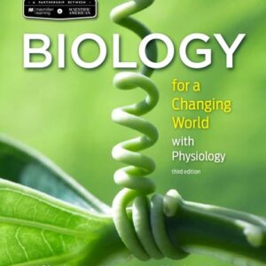 Test Bank For Scientific American Biology for a Changing World with Core Physiology Thirdth by Michele Shuster, Janet Vigna, Matthew Tontonoz