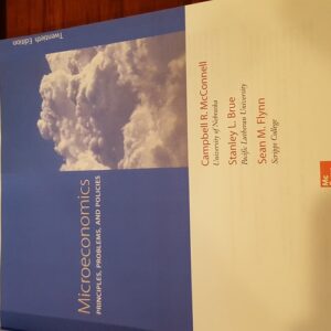 Test Bank For Microeconomics: Principles, Problems, & Policies 20th by Campbell McConnell, Stanley Brue, Sean Flynn