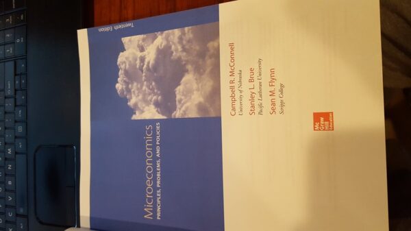 Test Bank For Microeconomics: Principles, Problems, & Policies 20th by Campbell McConnell, Stanley Brue, Sean Flynn