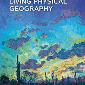 Manual solution For Living Physical Geography 2 by Bruce Gervais