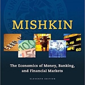 Manual solution For Economics of Money, Banking and Financial Markets, The (The Pearson Series in Economics) 11 by Frederic Mishkin