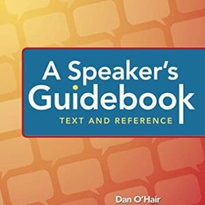Manual solution For A Speaker's Guidebook: Text and Reference Seventh by Dan O'Hair, Rob Stewart, Hannah Rubenstein