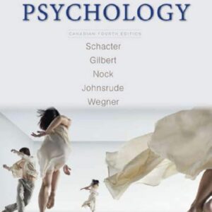 Test Bank For Psychology, Canadian Edition Fourth Edition, Canadianth by Daniel L. Schacter, Daniel T. Gilbert, Matthew K. Nock, Ingrid Johnsrude, Daniel M. Wegner