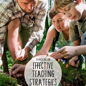 Manual solution For Effective Teaching Strategies: Lessons from Research and Practice by Roy Killen