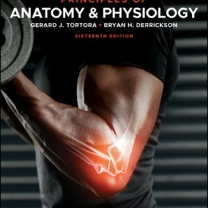 Test Bank For Principles of Anatomy and Physiology 16th by Gerard J. Tortora, Bryan H. Derrickson