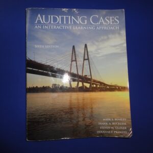 Manual solution For Auditing Cases: An Interactive Learning Approach (6th Edition) 6 by Mark S. Beasley, Frank A. Buckless, Steven M. Glover, Douglas F. Prawitt