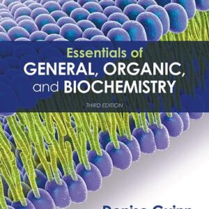Test Bank For Essentials of General, Organic, and Biochemistry Thirdth by Denise Guinn