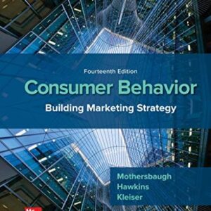 Manual solution For Consumer Behavior: Building Marketing Strategy 14 by David Mothersbaugh, Delbert Hawkins, Susan Bardi Kleiser