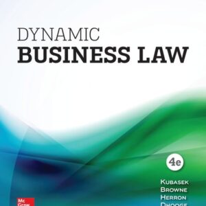 Test Bank For Dynamic Business Law 4th by Nancy Kubasek, M. Neil Browne, Linda Barkacs, Daniel Herron, Carrie Williamson, Lucien Dhooge