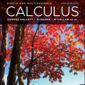 Test Bank For Calculus: Single and Multivariable 8th by Deborah Hughes-Hallett, Andrew M. Gleason, William G. McCallum
