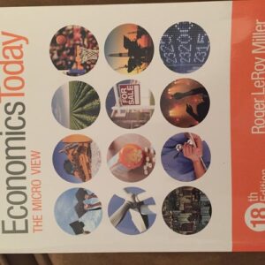 Manual solution For Economics Today: The Micro View (18th Edition) 18 by Roger LeRoy Miller