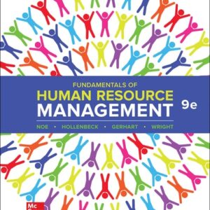 Test Bank For Fundamentals of Human Resource Management 9th by Raymond Noe, John Hollenbeck, Barry Gerhart, Patrick Wright