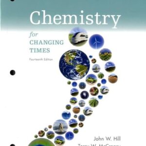 Manual solution For Chemical Investigations for Chemistry for Changing Times (14th Edition) 14 by John W. Hill, Terry W. McCreary, C. Alton Hassell, Paula Marshall