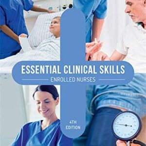 Manual solution For Essential Clinical Skills: Enrolled Nurses with Online Study Tools 12 Months by
