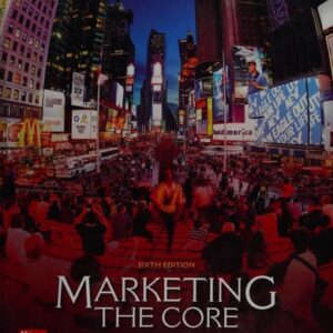 Manual solution For Marketing: The Core (Access code not included) 6 by Roger Kerin, Steven Hartley