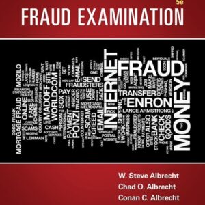 Manual solution For Fraud Examination 5 by W. Steve Albrecht, Chad O. Albrecht, Conan C. Albrecht, Mark F. Zimbelman