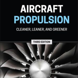 Manual solution For Aircraft Propulsion: Cleaner, Leaner, and Greener 3 by Saeed Farokhi