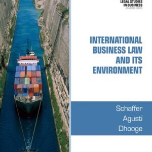 Manual solution For International Business Law and Its Environment 9 by Richard Schaffer, Filiberto Agusti, Lucien J. Dhooge