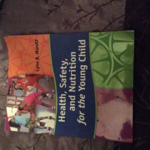 Test Bank For Health, Safety, and Nutrition for the Young Child, 9th Edition - Standalone Book 9th by Lynn R Marotz