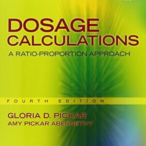 Manual solution For Dosage Calculations: A Ratio-Proportion Approach 4 by Gloria D. Pickar, Amy Pickar-Abernethy