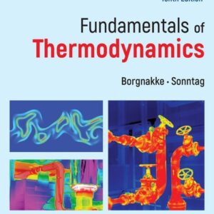 Test Bank For Fundamentals of Thermodynamics 10th by Claus Borgnakke, Richard E. Sonntag