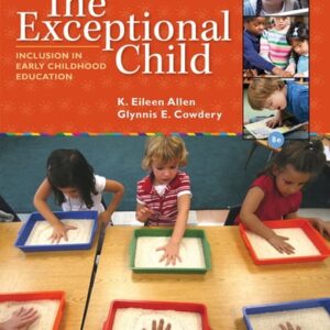 Test Bank For The Exceptional Child: Inclusion in Early Childhood Education 8th by K. Eileen Allen, Glynnis Edwards Cowdery