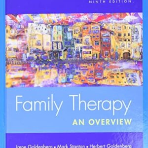 Test Bank For Family Therapy: An Overview 9th by Irene Goldenberg, Mark Stanton, Herbert Goldenberg