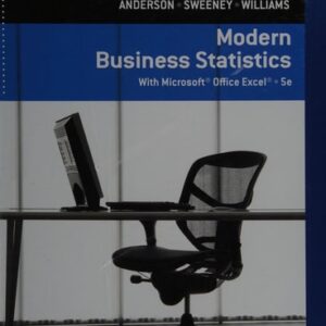 Manual solution For Modern Business Statistics with MicrosoftExcel 5 by David R. Anderson, Dennis J. Sweeney, Thomas A. Williams