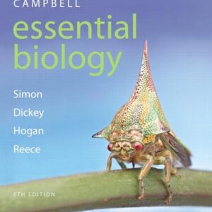 Manual solution For Campbell Essential Biology (6th Edition) - standalone book 6 by Eric J. Simon, Jean L. Dickey, Jane B. Reece, Kelly A. Hogan