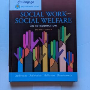 Manual solution For Empowerment Series: Social Work and Social Welfare 8 by Rosalie Ambrosino, Joseph Heffernan, Guy Shuttlesworth, Robert Ambrosino