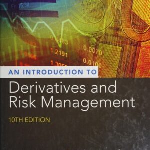 Test Bank For Introduction to Derivatives and Risk Management 10th by Don M. Chance, Roberts Brooks
