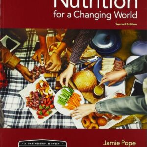 Manual solution For Scientific American Nutrition for a Changing World Second by Jamie Pope, Steven Nizielski