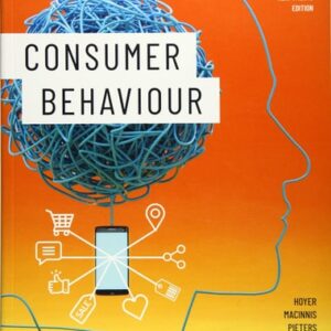 Manual solution For Consumer Behaviour 2 by Eugene Chan, Deborah J. MacInnis, Rik Pieters, Wayne Hoyer, Gavin Northey