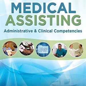 Manual solution For Medical Assisting: Administrative and Clinical Competencies 8 by Michelle Blesi