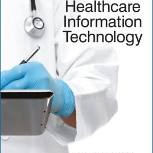 Test Bank For Introduction to Healthcare Information Technology 1th by Mark Ciampa, Mark Revels