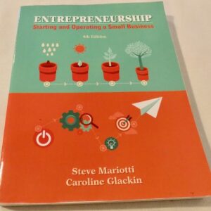 Manual solution For Entrepreneurship: Starting and Operating A Small Business 4 by Steve Mariotti, Caroline Glackin