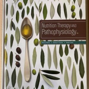 Test Bank For Nutrition Therapy and Pathophysiology 3th by Marcia Nelms, Kathryn P. Sucher
