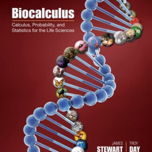 Test Bank For Biocalculus: Calculus, Probability, and Statistics for the Life Sciences 1th by James Stewart, Troy Day