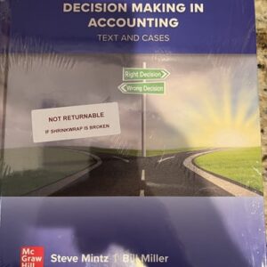 Test Bank For Ethical Obligations and Decision-Making in Accounting: Text and Cases 6th by Steven Mintz, William Miller