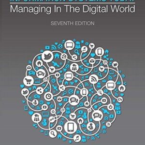 Test Bank For Information Systems Today: Managing in the Digital World (7th Edition) 7th by Joseph Valacich, Christoph Schneider
