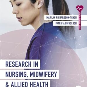 Manual solution For Research in Nursing, Midwifery and Allied Health: Evidence for Best Practice by Marilyn Richardson-tench